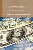 Financial Domination Without the Smoke and Mirrors The Extended 2nd Edition!