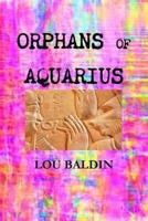 ORPHANS OF AQUARIUS