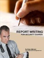 Report Writing For Security Guards