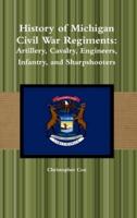 History of Michigan Civil War Regiments