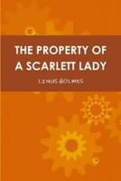 THE PROPERTY OF A SCARLETT LADY