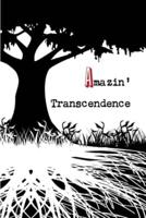Amazin' Transcendence