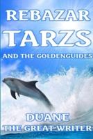 Rebazar Tazrs and the Goldenguides