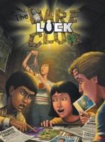 The Dare-Luck Club RPG Rule Book: A Role Playing Game of Misfit Adolescents out on Unbelievable Adventures