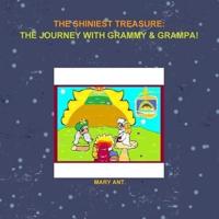 The Shiniest Treasure: The Journey with Grammy & Grampa!