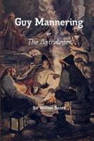 Guy Mannering - Or The Astrologer