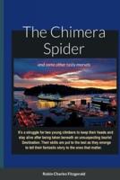 The Chimera Spider: and other tasty morsels