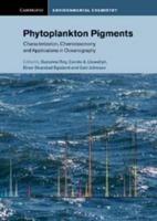 Phytoplankton Pigments: Characterization, Chemotaxonomy and Applications in Oceanography