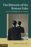 The Rhetoric of the Roman Fake