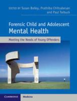 Forensic Child and Adolescent Mental Health