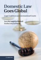 Domestic Law Goes Global: Legal Traditions and International Courts