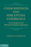 Consciousness and Perceptual Experience