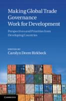 Making Global Trade Governance Work for Development