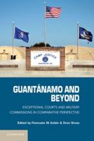 Guantánamo and Beyond