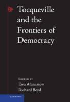 Tocqueville and the Frontiers of Democracy