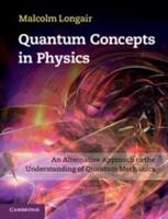 Quantum Concepts in Physics