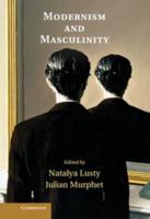 Modernism and Masculinity