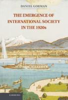 The Emergence of International Society in the 1920S