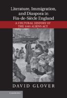 Literature, Immigration and Diaspora in Fin-De-Siècle England