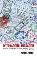 International Migration: Evolving Trends from the Early Twentieth Century to the Present