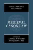 The Cambridge History of Medieval Canon Law