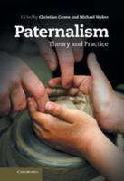 Paternalism: Theory and Practice