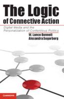 The Logic of Connective Action: Digital Media and the Personalization of Contentious Politics