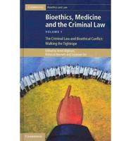 Bioethics, Medicine, and the Criminal Law