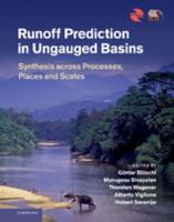 Runoff Prediction in Ungauged Basins: Synthesis Across Processes, Places and Scales