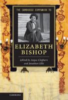 The Cambridge Companion to Elizabeth Bishop