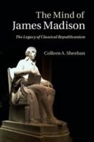 The Mind of James Madison