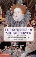 The Sources of Social Power. Volume 1 A History of Power from the Beginning to AD 1760