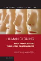 Human Cloning: Four Fallacies and Their Legal Consequences