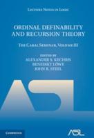 The Cabal Seminar. Volume III Ordinal Definability and Recursion Theory