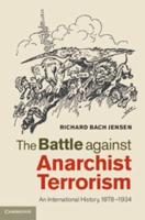 The Battle Against Anarchist Terrorism