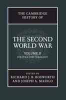 The Cambridge History of the Second World War. Volume 2 Politics and Ideology