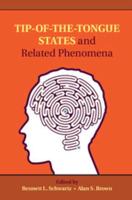 Tip of the Tongue States and Related Phenomena