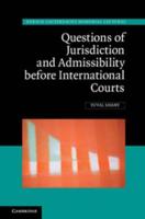 Questions of Jurisdiction and Admissibility Before International Courts