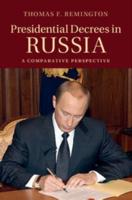 Presidential Decrees in Russia: A Comparative Perspective