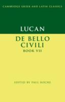 Lucan, De Bello Ciuili. Book VII