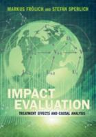 Impact Evaluation, Treatment Effects and Causal Analysis