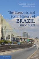 The Economic and Social History of Brazil Since 1889