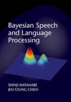Bayesian Speech and Language Processing