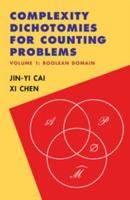 Complexity Dichotomies for Counting Problems