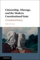 Citizenship, Alienage and the Modern Constitutional State