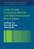 Large Sample Covariance Matrices and High-Dimensional Data Analysis