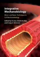 Integrative Mechanobiology