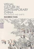 Visual Culture in Contemporary China