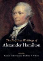 The Political Writings of Alexander Hamilton 2 Volume Hardback Set