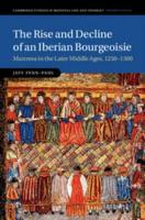 The Rise and Decline of an Iberian Bourgeoisie